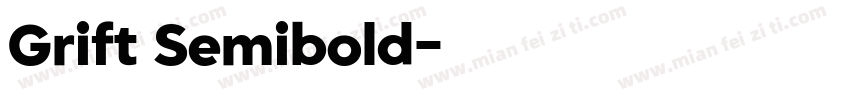 Grift Semibold字体转换